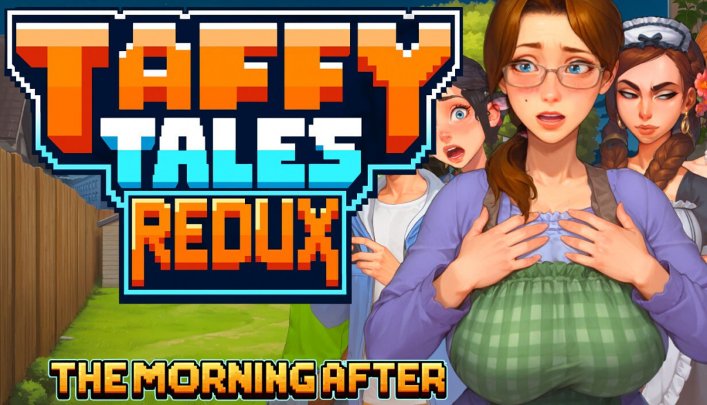 【SLG/PC/步兵/UberPie/3.66GB】Taffy Tales Redux : The Morning After-ACG家园网