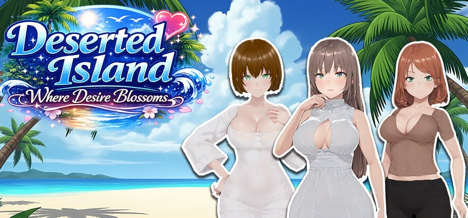 【/3D/PC/步兵/SSSXXXGame/1016.98MB】Deserted Island Where Desire Blossoms-ACG家园网