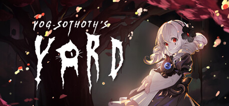 【PC/中文版/冒险/解谜/生存游戏/2.16G】犹格索托斯的庭院 (Yog-Sothoth’s Courtyard) Ver1.12 中文版+冒险生存解谜游戏+2.16G-ACG家园网