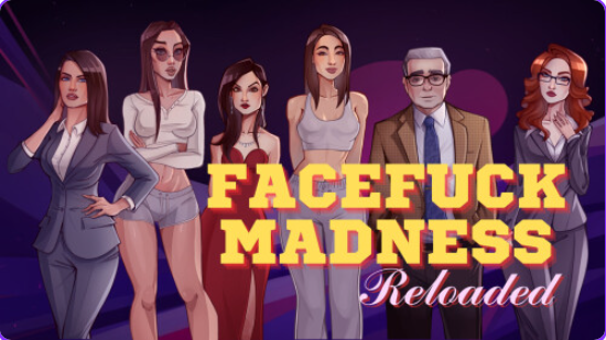 【PC/安卓/汉化/欧美/SLG游戏/1.75G】疯狂打脸重装上阵（Facefuck Madness Reloaded）Ver0.14 汉化+欧美SLG游戏+PC+安卓+1.75G-ACG家园网