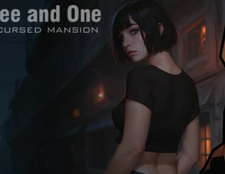 【PC/安卓/AI汉化/欧美/3D/SLG游戏/4.05G】三与一：诅咒庄园 (Three and One: The Cursed Mansion) Ver0.27 AI汉化版 PC+安卓+欧美3DSLG游戏+4.05G-ACG家园网