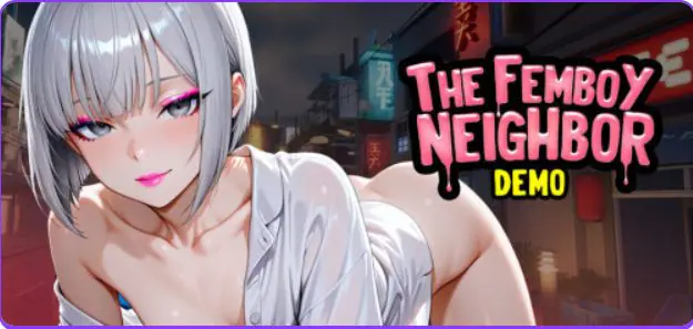 【PC/安卓/官中/冒险/SLG游戏/608G】 The Femboy Neighbor Ver1.0 Demo 官中步兵+PC+安卓+冒险SLG游戏+608M-ACG家园网