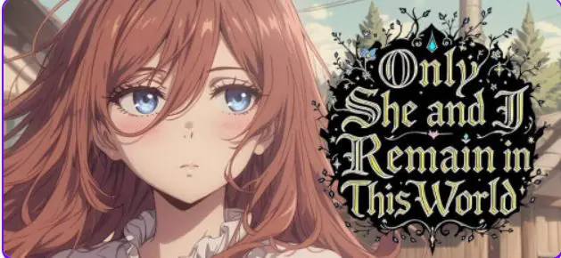 【PC/官中/冒险/SLG游戏/628G】这个世界只剩下我和她（Only She and I Remain in This World） 官中步兵 Ver1.0+冒险SLG游戏+628M-ACG家园网