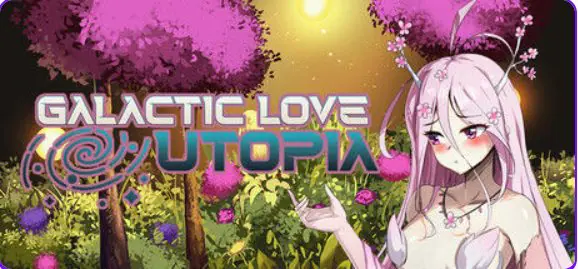 【PC/官中/探索/SLG游戏/3.10G】 银河恋爱乌托邦 （Galactic Love Utopia） 官中步兵版+探索SLG游戏+3.10G-ACG家园网